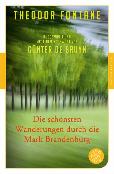 Die sch&ouml;nsten Wanderungen durch die Mark Brandenburg - Theodor Fontane