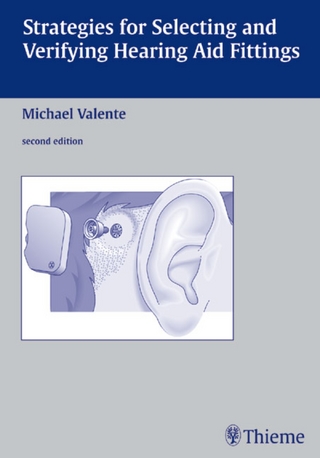 Strategies for Selecting and Verifying Hearing Aid Fittings