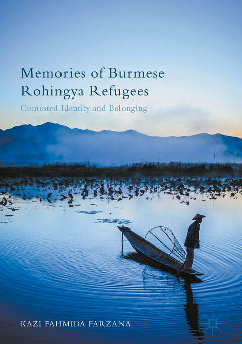 Memories of Burmese Rohingya Refugees - Kazi Fahmida Farzana