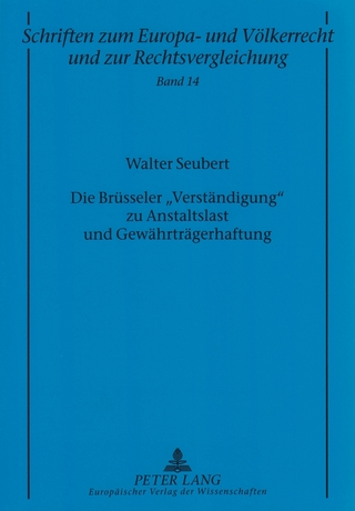 Die Brüsseler «Verständigung» zu Anstaltslast und Gewährträgerhaftung