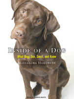 Inside of a Dog - Alexandra Horowitz