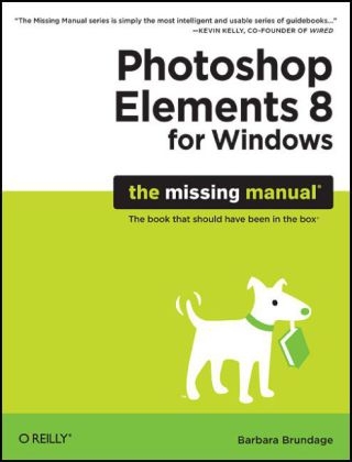 Photoshop Elements 8 for Windows: The Missing Manual