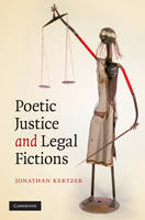 Poetic Justice  and Legal Fictions - Jonathan Kertzer