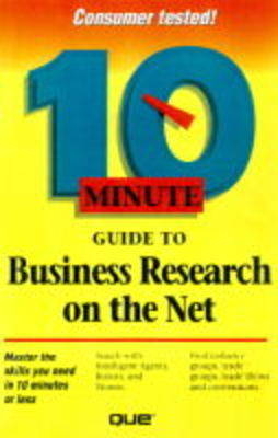 10 Minute Guide to Business Research on the Net -  Que Development Group