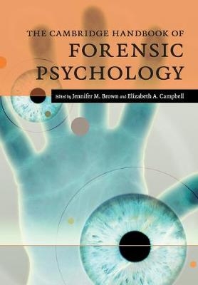 The Cambridge Handbook of Forensic Psychology