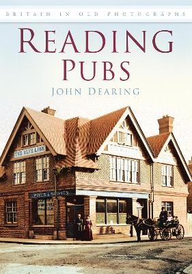 Reading Pubs - John Dearing