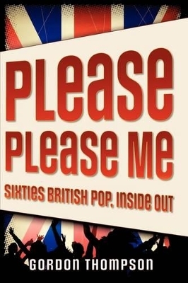 Please Please Me - Gordon Thompson