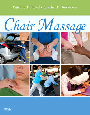 Chair Massage - Patricia Holland, Sandra K. Anderson