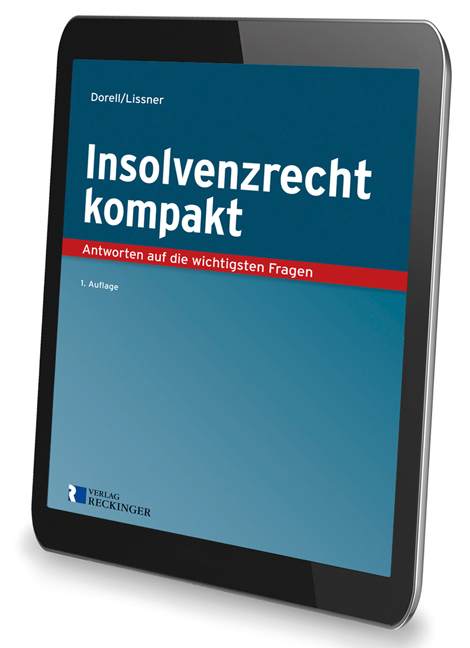 Insolvenzrecht kompakt &ndash; Digital - Jan Dorell, Stefan Lissner