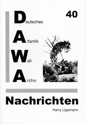 DAWA Nachrichten des Deutschen Atlantikwall-Archivs