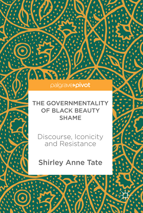 The Governmentality of Black Beauty Shame - Shirley Anne Tate