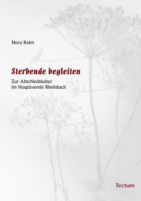 Sterbende begleiten - Nora Kelm