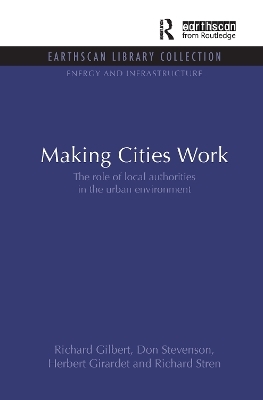 Making Cities Work - Richard Gilbert, Don Stevenson, Herbert Girardet, Richard Stren