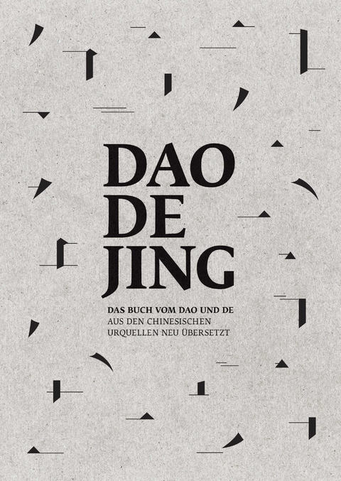 Daodejing - Das Buch vom Dao und De