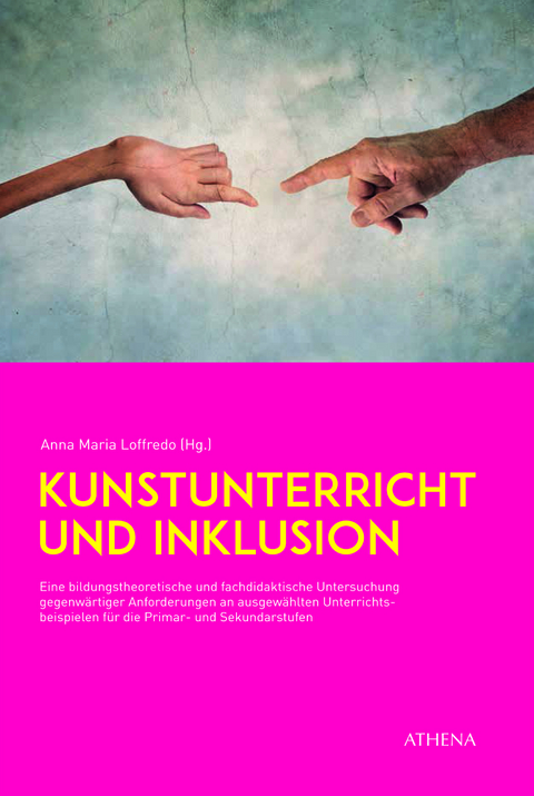 Kunstunterricht und Inklusion - Anna-Maria Loffredo