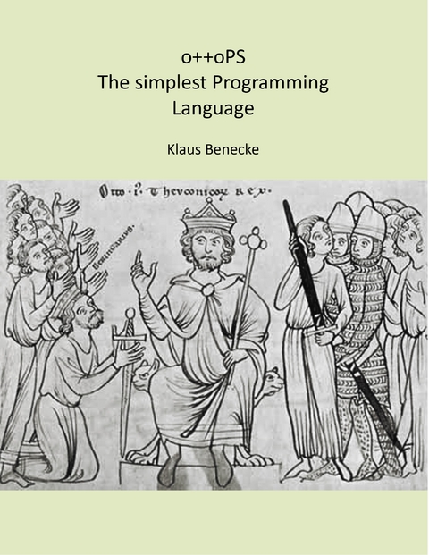 o++oPS The simplest Programming Language - Klaus Benecke