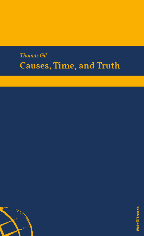 Causes, Time, and Truth - Thomas Gil