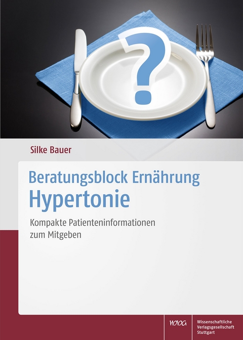 Beratungsblock Ern&auml;hrung: Hypertonie - Silke Bauer