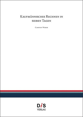 Kaufmännisches Rechnen in sieben Tagen