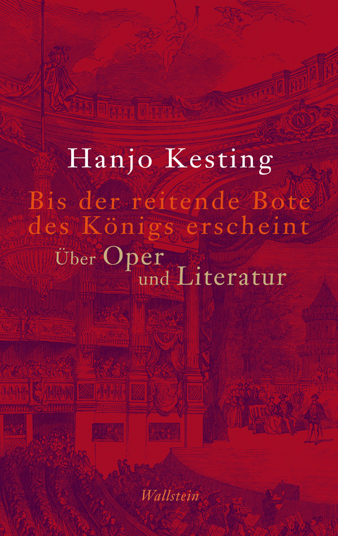 Bis der reitende Bote des Königs erscheint -  Hanjo Kesting