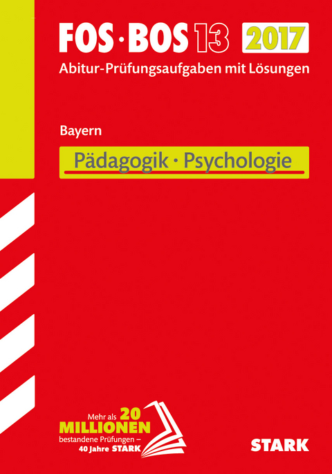 Abiturpr&uuml;fung FOS/BOS Bayern - P&auml;dagogik/Psychologie 13. Klasse