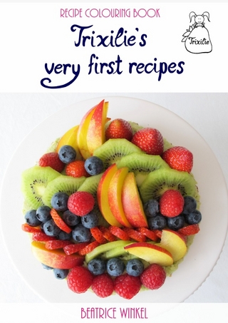 Trixilie / Trixilie´s very first recipes