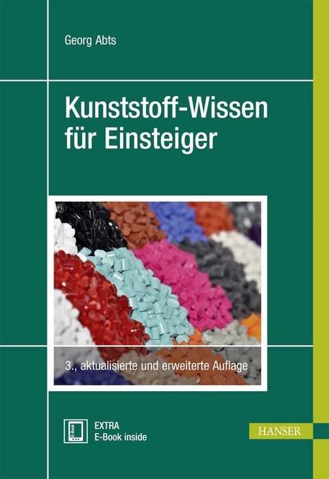 Kunststoff-Wissen f&uuml;r Einsteiger - Georg Abts