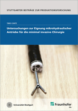 Untersuchungen zur Eignung mikrohydraulischer Antriebe für die minimal invasive Chirurgie