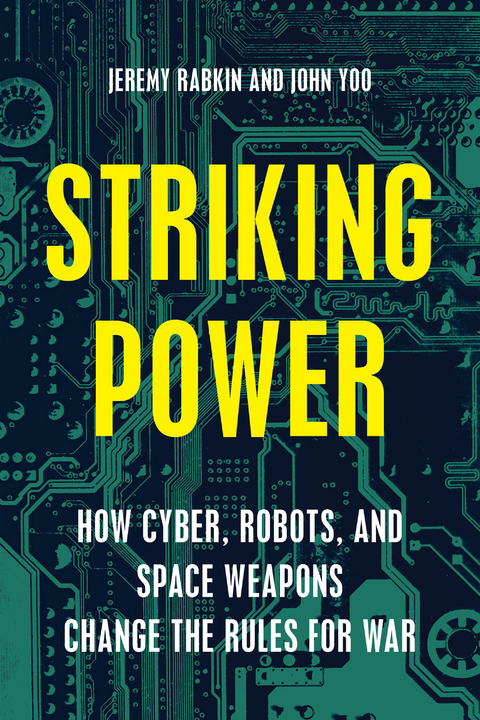 Striking Power - Jeremy Rabkin, John Yoo