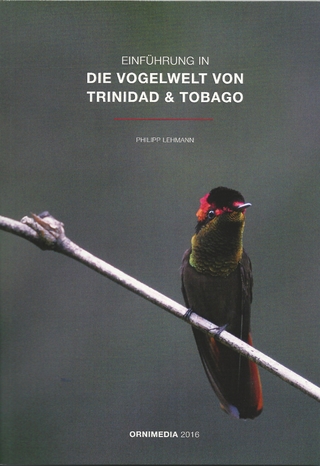 Einführung in die Vogelwelt von Trinidad und Tobago