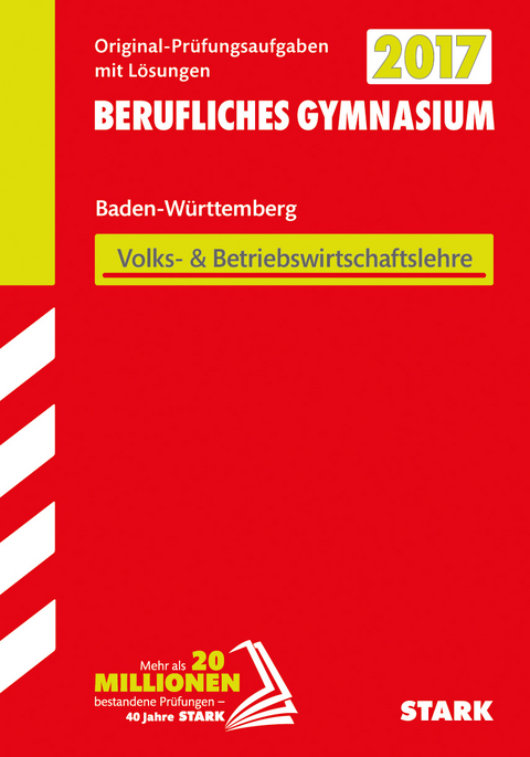 Abiturprüfung Berufliches Gymnasium Baden-Württemberg - Wirtschaft (WG)
