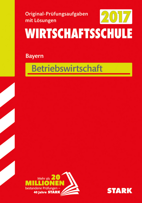 Abschlusspr&uuml;fung Wirtschaftsschule Bayern - BWL