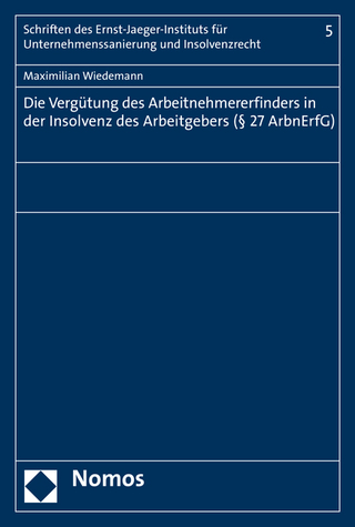Die Vergütung des Arbeitnehmererfinders in der Insolvenz des Arbeitgebers (§ 27 ArbnErfG)