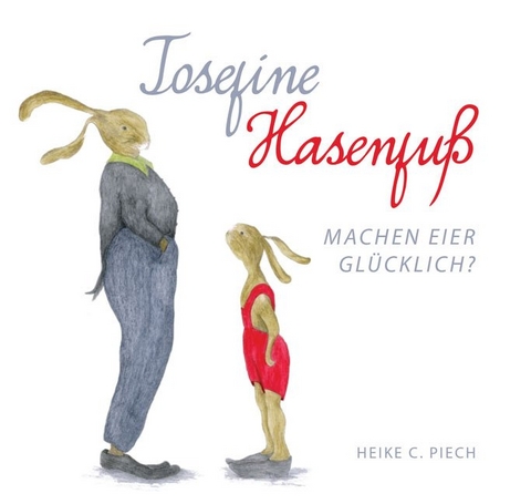 Josefine Hasenfu&szlig; - Heike C. Piech