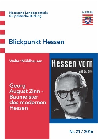 Georg August Zinn - Baumeister des modernen Hessen - Walter M&uuml;hlhausen