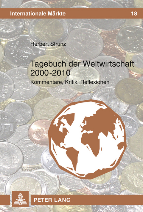 Tagebuch der Weltwirtschaft 2000 - 2010 - Herbert Strunz