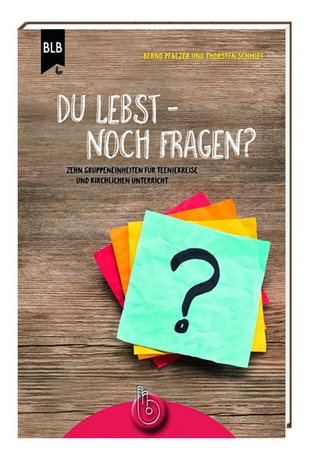Du lebst – noch Fragen?