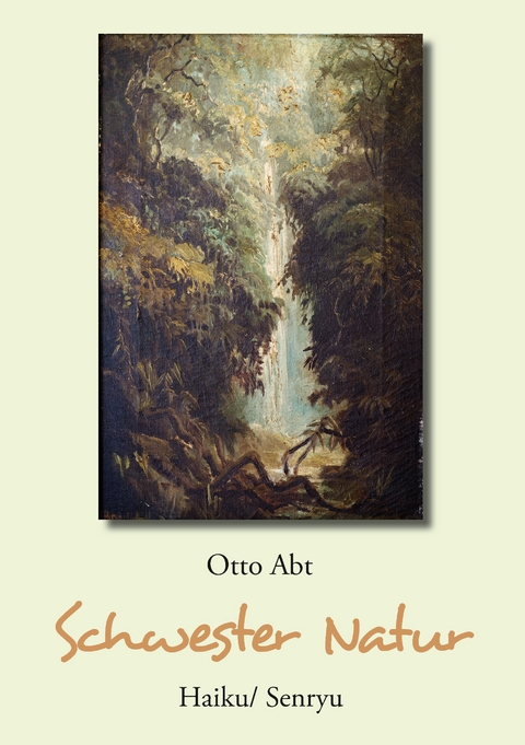 Schwester Natur - Otto Abt