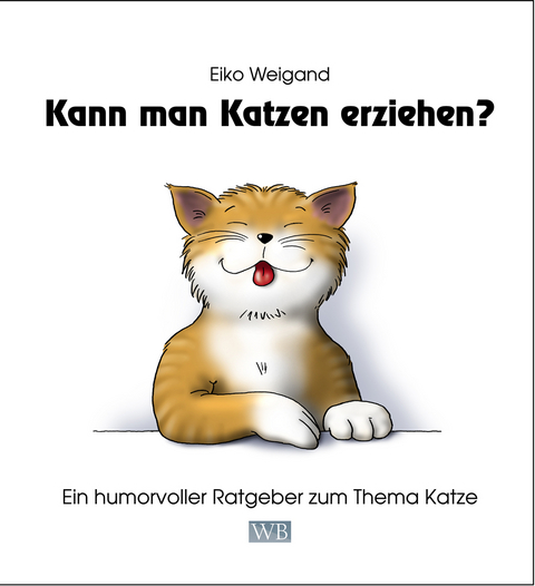 Kann man Katzen erziehen? - Eiko Weigand