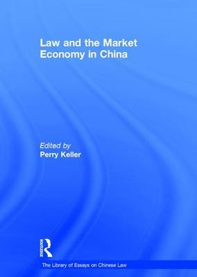 Law and the Market Economy in China