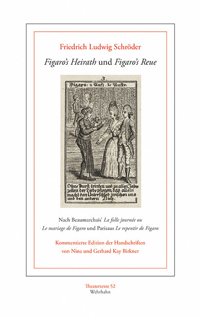 Figaro's Heirath und Figaro's Reue - Friedrich Ludiwg Schr&ouml;der