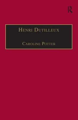 Henri Dutilleux -  Caroline Potter
