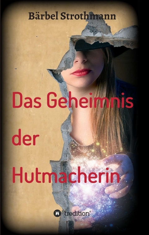 Klara und das Geheimnis der Hutmacherin - B&auml;rbel Strothmann