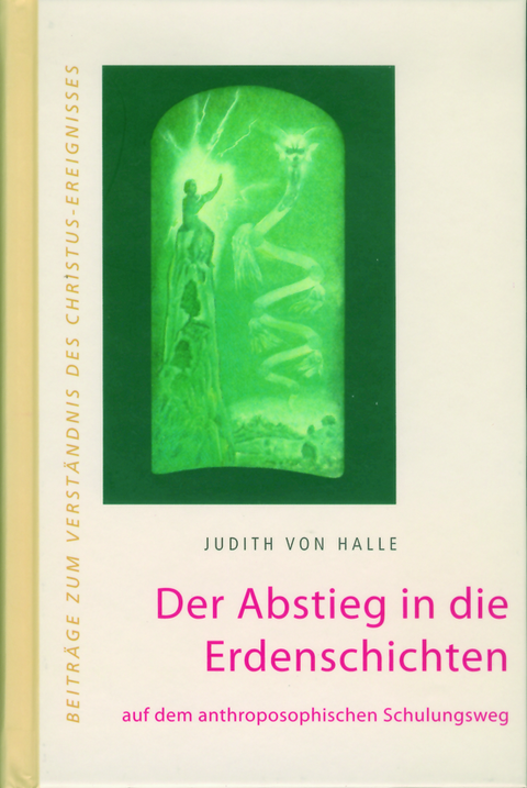 Der Abstieg in die Erdenschichten - Judith von Halle