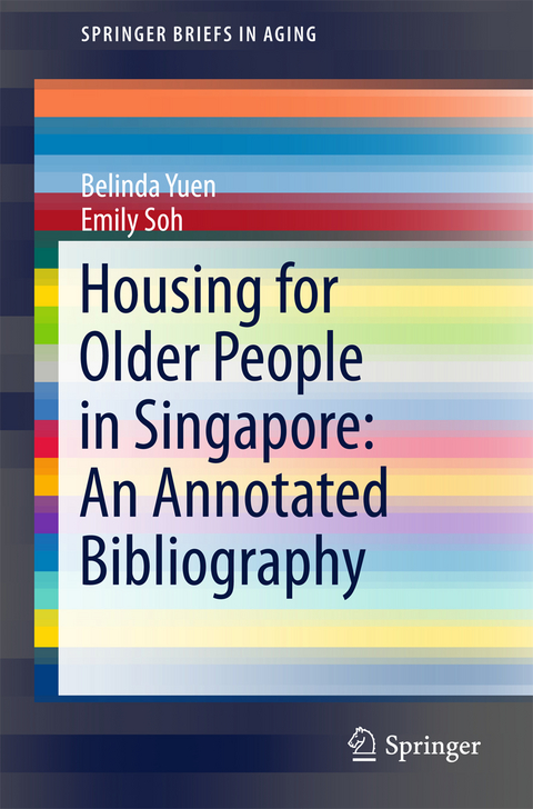 Housing for Older People in Singapore: An Annotated Bibliography - Belinda Yuen, Emily Soh