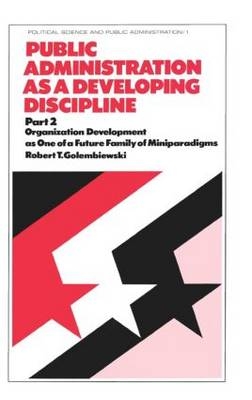 Public Administration as a Developing Discipline -  GOLEMBIEWSKI