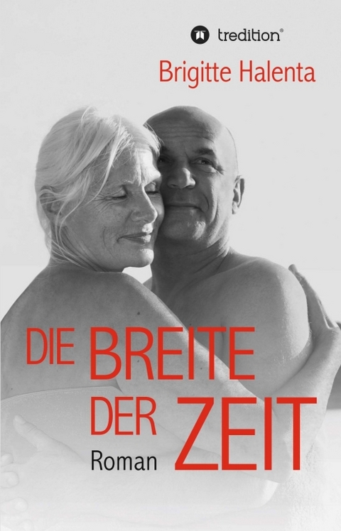 Die Breite der Zeit - Brigitte Halenta
