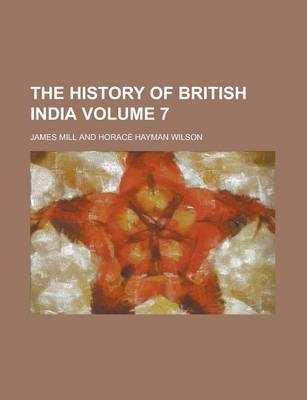 The History of British India Volume 7