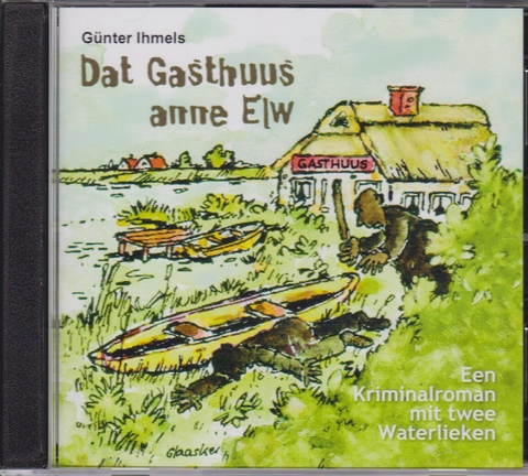 Dat Gasthuus anne Elw - G&uuml;nter Ihmels