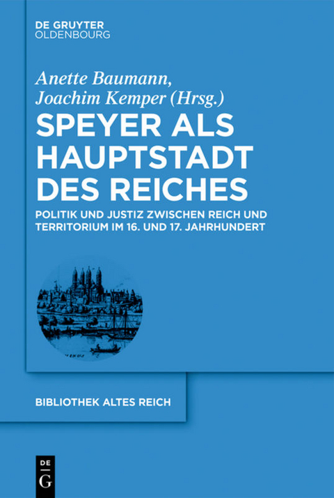 Speyer als Hauptstadt des Reiches - 